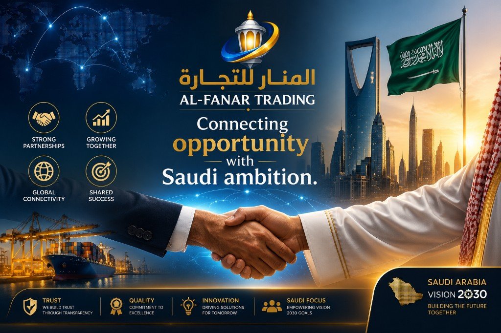 Al-Fanar Trading — Connecting opportunity with Saudi ambition